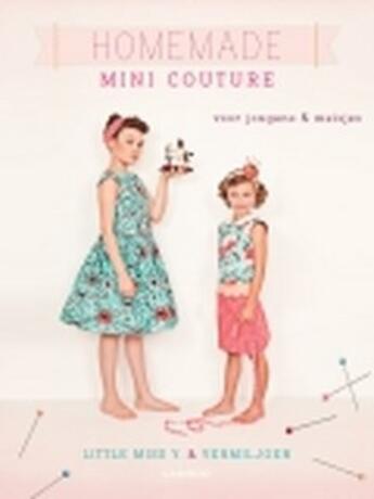 Couverture du livre « Home made mini couture » de Astrid-Fia De Craecker aux éditions Epagine