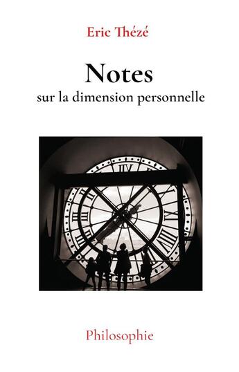 Couverture du livre « Notes sur la dimension personnelle » de Theze Eric aux éditions Atramenta