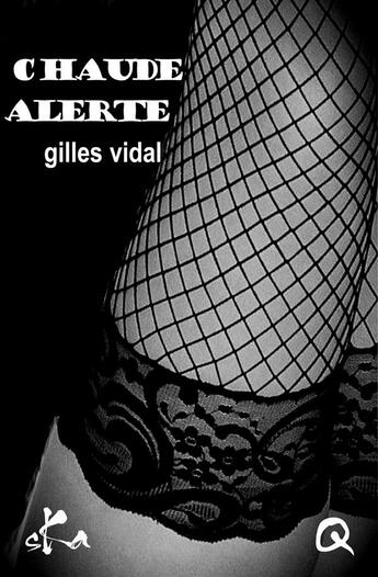 Couverture du livre « Chaude alerte » de Gilles Vidal aux éditions Ska