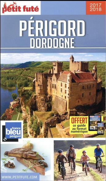 Couverture du livre « Périgord, Dordogne (édition 2017/2018) » de  aux éditions Le Petit Fute