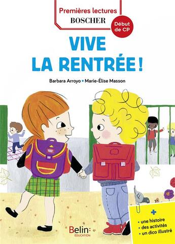 Couverture du livre « Les exploits de Maxime et Clara ; vivement la rentrée ! » de Marie-Elise Masson et Barbara Arroyo aux éditions Belin Education