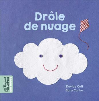 Couverture du livre « Drôle de nuage » de Davide Cali et Sara Cunha aux éditions Bayard Jeunesse