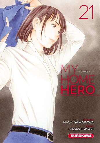 Couverture du livre « My home hero Tome 21 » de Masashi Asaki et Naoki Yamakawa aux éditions Kurokawa