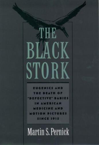 Couverture du livre « The Black Stork: Eugenics and the Death of 