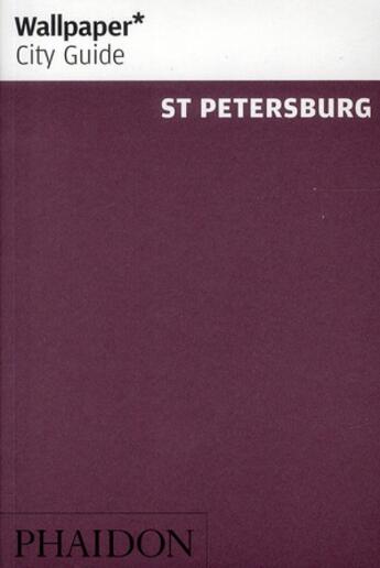 Couverture du livre « St petersburg wcg update » de Wallpaper aux éditions Phaidon Press