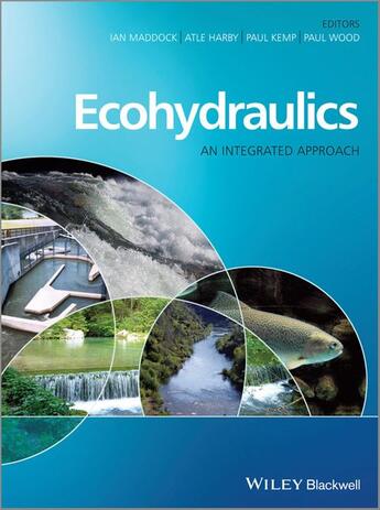 Couverture du livre « Ecohydraulics » de Paul Kemp et Paul J. Wood et Ian Maddock et Atle Harby aux éditions Wiley-blackwell