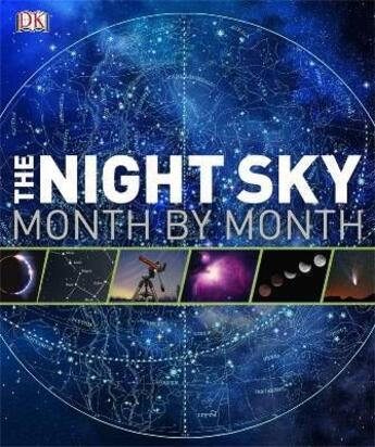 Couverture du livre « The night sky ; month by month » de  aux éditions Dorling Kindersley