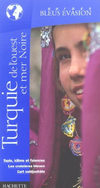 Couverture du livre « Turquie De L'Ouest Et Mer Noire » de Astrid Lorber aux éditions Hachette Tourisme