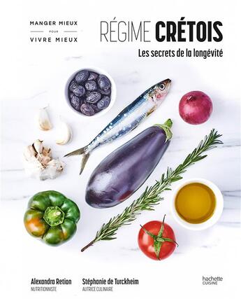 Couverture du livre « Regime cretois - votre allie minceur, vitalite et sante » de Turckheim Stephanie aux éditions Hachette Pratique