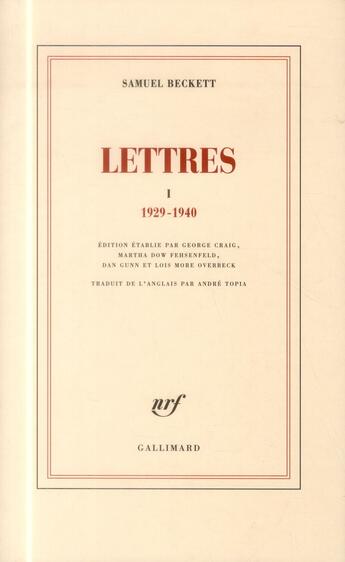 Couverture du livre « Lettres Tome 1 ; 1929-1940 » de Samuel Beckett aux éditions Gallimard