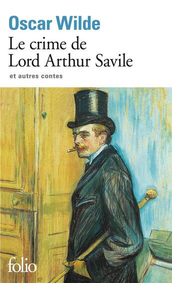 Couverture du livre « Le crime de Lord Arthur Savile et autres contes » de Oscar Wilde aux éditions Folio