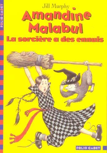 Couverture du livre « Amandine malabul, la sorciere a des ennuis » de Jill Murphy aux éditions Gallimard-jeunesse