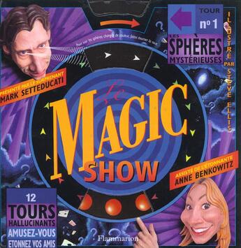 Couverture du livre « Le Magic Show » de Mark Setteducati aux éditions Flammarion Jeunesse