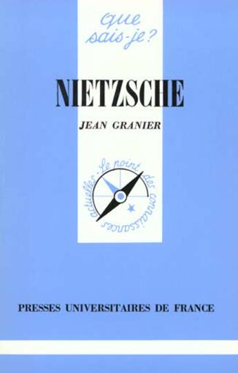 Couverture du livre « Nietzsche » de Jean Granier aux éditions Que Sais-je ?