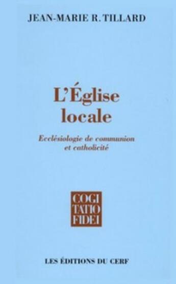 Couverture du livre « L'eglise locale » de Tillard Jean-Marie R aux éditions Cerf