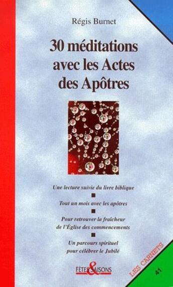 Couverture du livre « 30 méditations avec les actes des apôtres » de Regis Burnet aux éditions Cerf