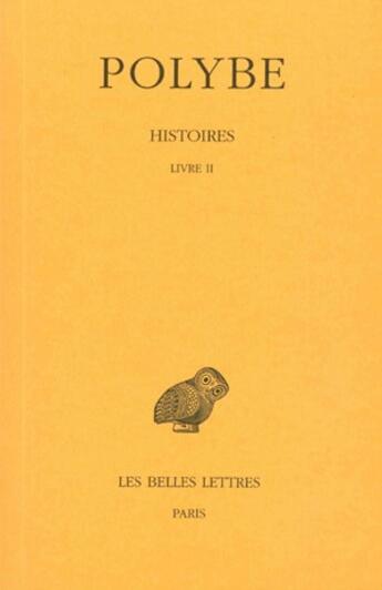 Couverture du livre « Histoires Tome 2 » de Polybe aux éditions Belles Lettres