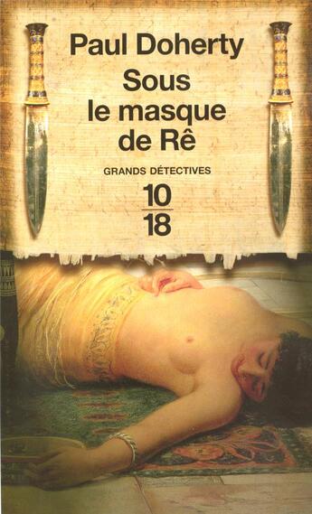 Couverture du livre « Sous le masque de ré » de Paul Doherty aux éditions 10/18