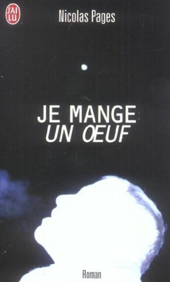 Couverture du livre « Je mange un oeuf » de Nicolas Pages aux éditions J'ai Lu