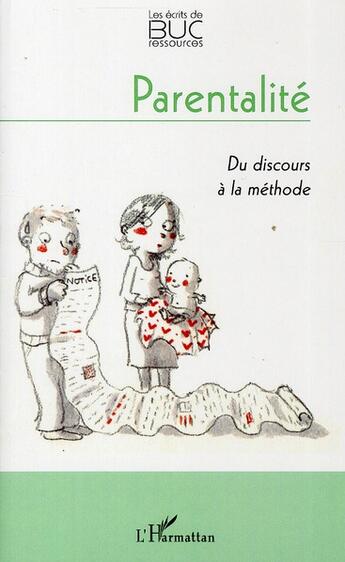 Couverture du livre « Parentalité ; du discours à la méthode » de  aux éditions L'harmattan