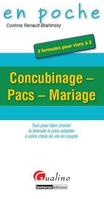 Couverture du livre « Concubinage, pacs, mariage » de Corinne Renault-Brahinsky aux éditions Gualino