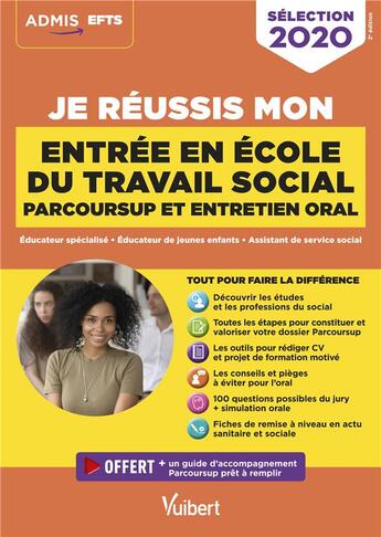 Couverture du livre « Je réussis mon entrée en école de travail social avec parcoursup ; éducateur spécialisé, éducateur de jeunes enfants, assistant de service social (édition 2020) » de Marion Gauthier et Mandi Gueguen aux éditions Vuibert