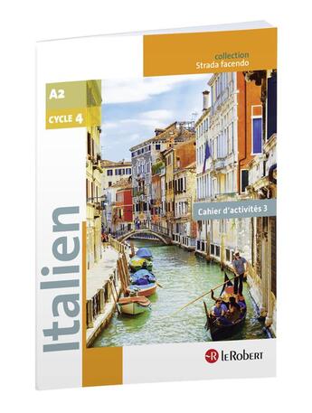 Couverture du livre « Cahier d'activités 3 ; italien ; cycle 4 ; A2 » de  aux éditions Le Robert