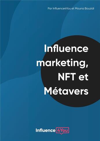 Couverture du livre « Influence marketing, nft et metavers » de Bouzidi/. aux éditions Books On Demand