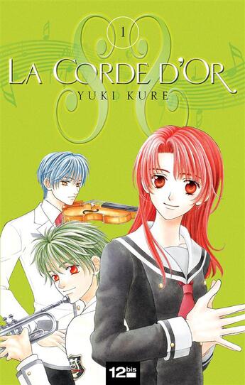 Couverture du livre « La corde d'or Tome 1 » de Yuki Kure aux éditions 12 Bis