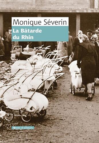 Couverture du livre « La bâtarde du Rhin » de Monique Severin aux éditions Vents D'ailleurs