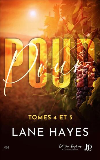 Couverture du livre « Pour... Tomes 4 à 5 » de Lane Hayes aux éditions Juno Publishing