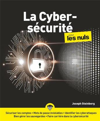 Couverture du livre « La cybersécurité pour les nuls » de Joseph Steinberg et Jean-Pierre Cano aux éditions First Interactive