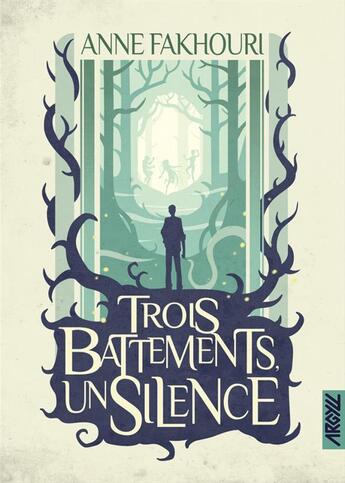 Couverture du livre « Trois battements, un silence » de Anne Fakhouri aux éditions Argyll