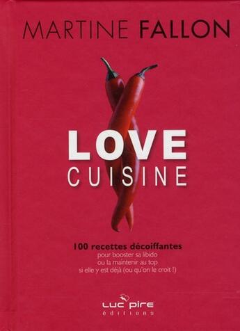 Couverture du livre « Love cuisine » de Martine Fallon aux éditions Luc Pire