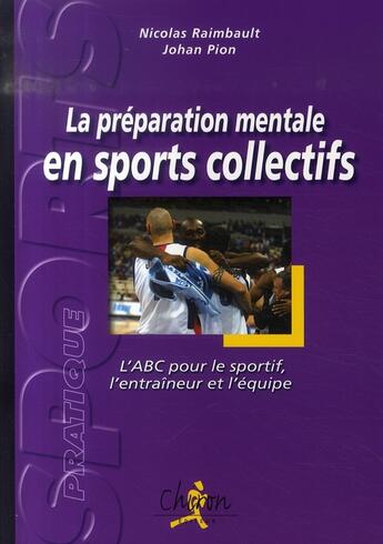 Couverture du livre « La préparation mentale en sports collectifs » de Raimbault aux éditions Chiron