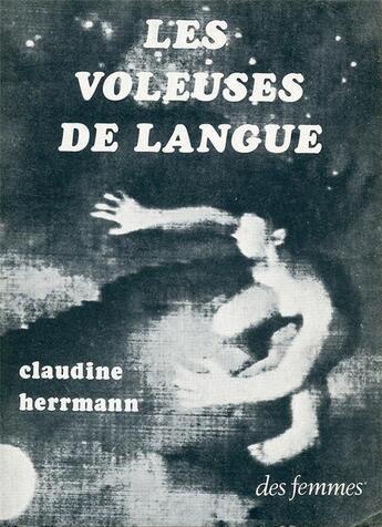 Couverture du livre « Les voleuses de langue » de Claudine Herrmann aux éditions Des Femmes