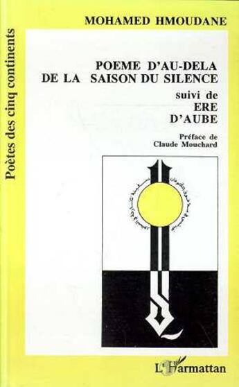 Couverture du livre « Poème d'au-delà de la saison du silence . ère d'aube » de Mohamed Hmoudane aux éditions L'harmattan