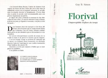 Couverture du livre « Florival ou l'imperceptible éraflure du temps » de Guy B. Simon aux éditions L'harmattan