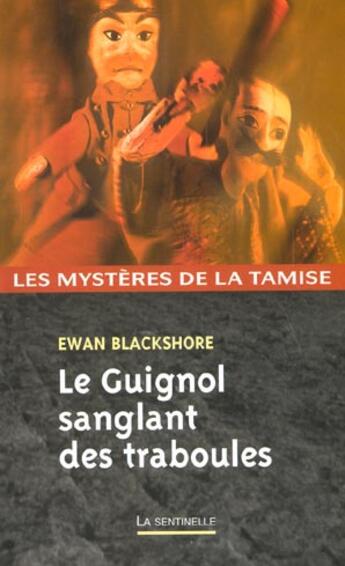 Couverture du livre « Le Guignol Sanglant Des Traboules » de Blackshore-J aux éditions Editions Du Masque