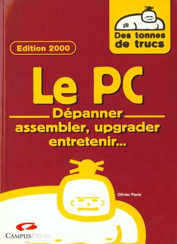 Couverture du livre « Des Tonnes De Trucs ; Le Pc » de Olivier Pavie aux éditions Campuspress