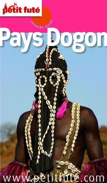 Couverture du livre « GUIDE PETIT FUTE ; COUNTRY GUIDE ; Pays Dogon (édition 2012) » de  aux éditions Le Petit Fute