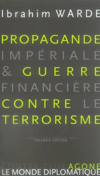 Couverture du livre « Propagande impériale et guerre financière contre le terrorisme » de Ibrahim Warde aux éditions Agone