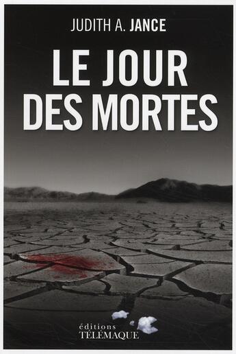 Couverture du livre « Le jour des mortes » de Judith Ann Jance aux éditions Telemaque