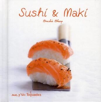 Couverture du livre « Sushi et maki » de  aux éditions First