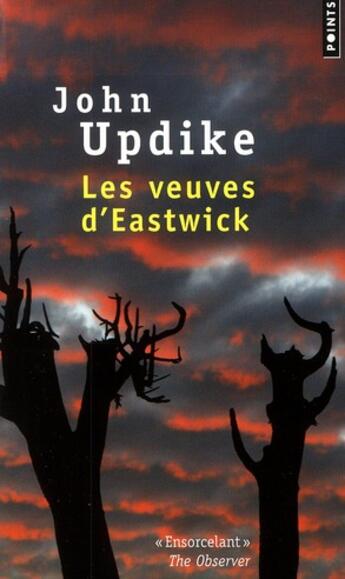 Couverture du livre « Les veuves d'Eastwick » de John Updike aux éditions Points