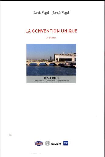 Couverture du livre « La convention unique (2e édition) » de Louis Vogel et Joseph Vogel aux éditions Bruylant