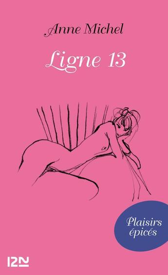 Couverture du livre « Ligne 13 » de Anne Michel aux éditions 12-21