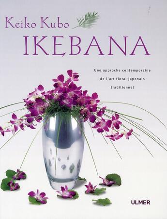 Couverture du livre « Ikebana » de Keiko Kubo aux éditions Eugen Ulmer