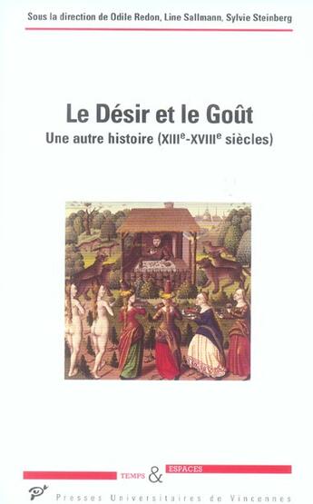 Couverture du livre « Le désir et le goût ; une autre histoire XIII-XVIIi siècles » de Redon et Sallimann aux éditions Pu De Vincennes