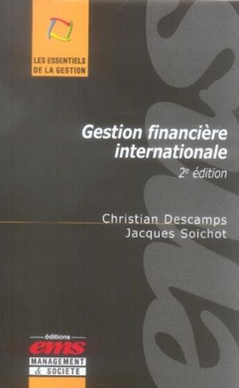 Couverture du livre « Gestion financière internationale (2e édition) » de Descamps/Soichot aux éditions Management Et Societe